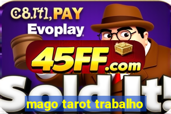 mago tarot trabalho
